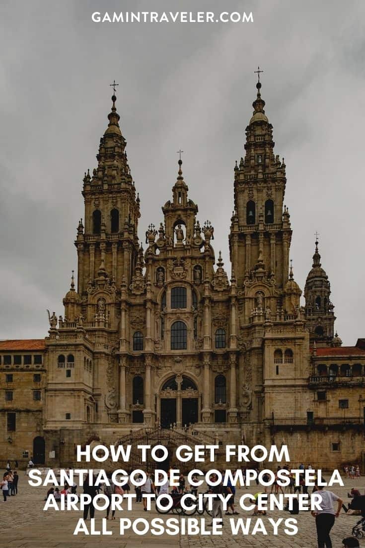 How To Get From Santiago de Compostela Airport To City Center All