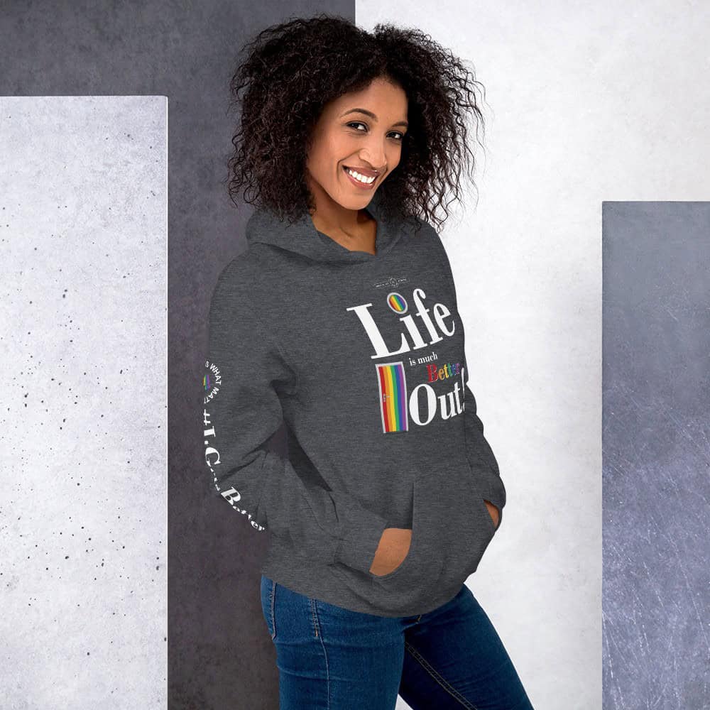 Life is much Better Out! Unisex Hoodie