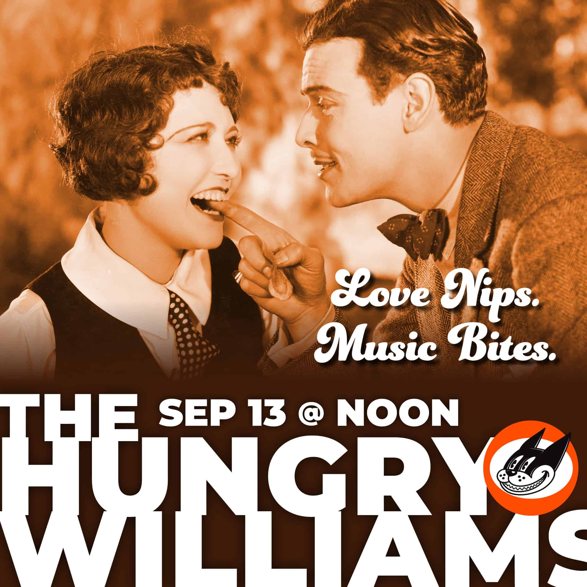 Love Nips. Music Bites. The Hungry Williams, Sep 13 at Noon.