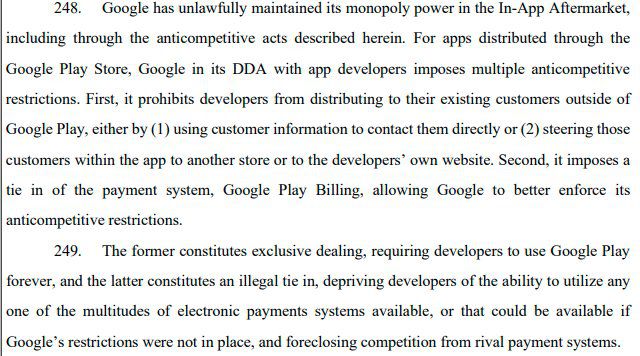 For apps distributed through the Google Play Store, Google in its DDA with app developers imposes multiple anticompetitive restrictions. First, it prohibits developers from distributing to their existing customers outside of Google Play, either by (1) using customer information to contact them directly or (2) steering those customers within the app to another store or to the developers’ own website.