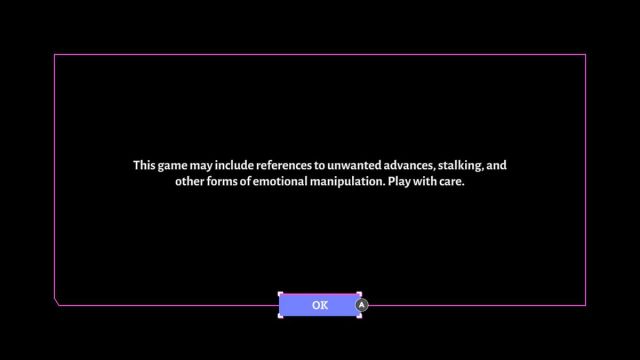 Content warning in Boyfriend Dungeon that states, “This game may included references to unwanted advances, stalking, and other forms of emotional manipulation. Play with care.”