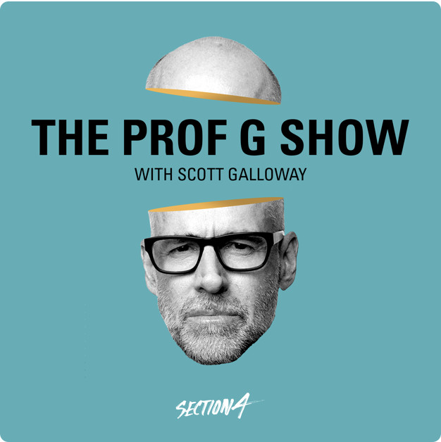 The Prof G Show with Scott Galloway