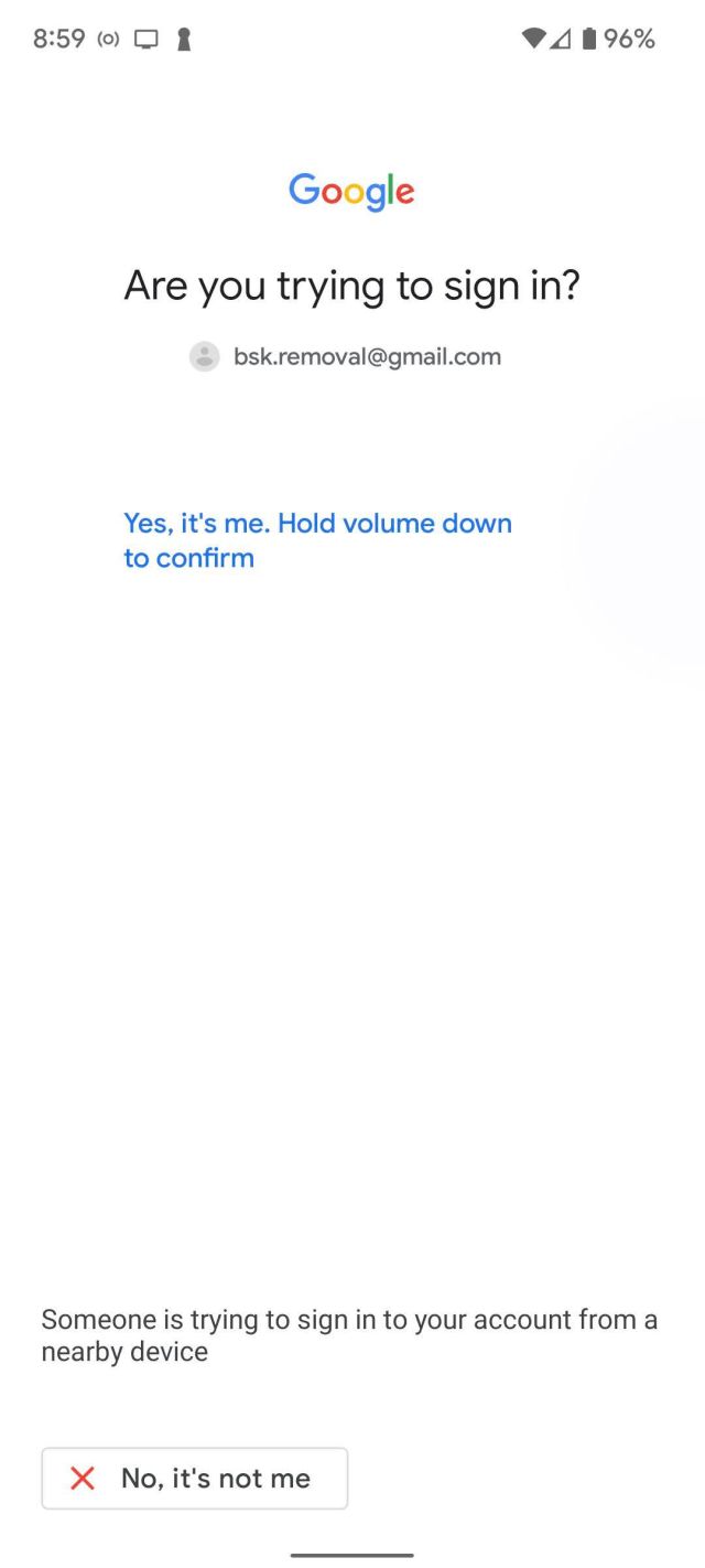 When you sign in to your Google account, your phone will ask you to confirm the sign-in.