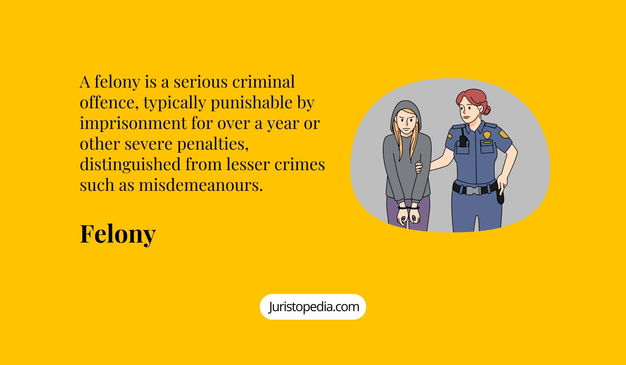 felony-legal-definition-classifications-infraction-arrest