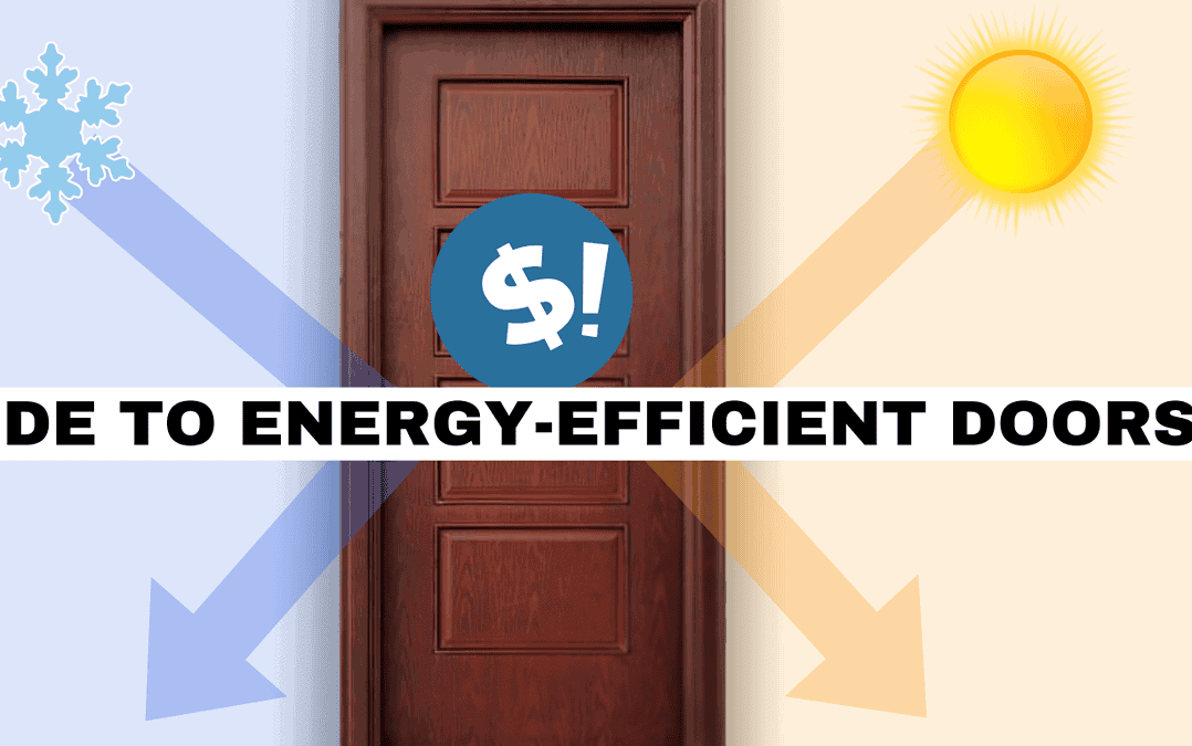 Guide to Energy-Efficient Doors: Maximize Comfort and Savings by King Locksmith & Doors, Inc.