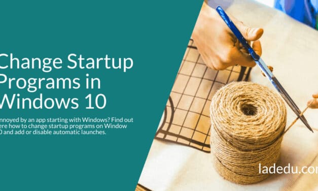 How to Change Startup Programs on Windows 10/11