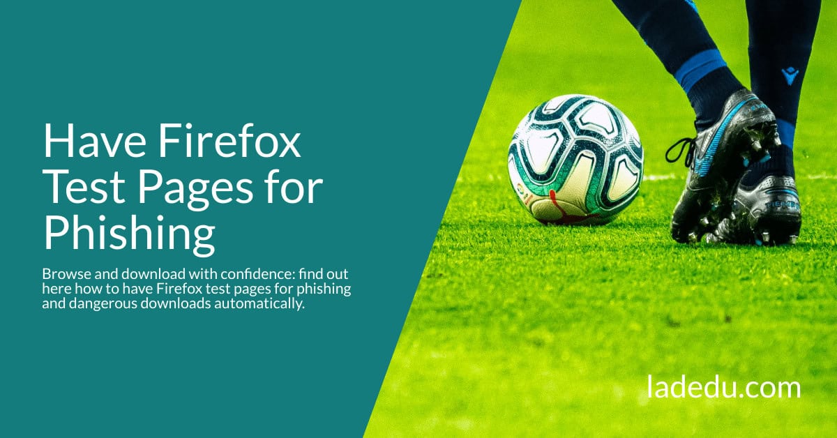 How to Get Phishing Protection in Firefox