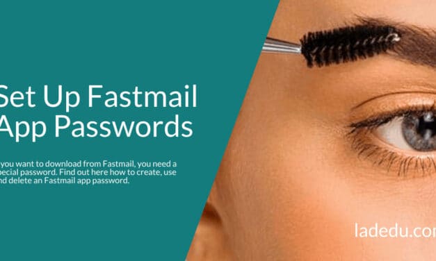 How to Create and Use a Fastmail App Password