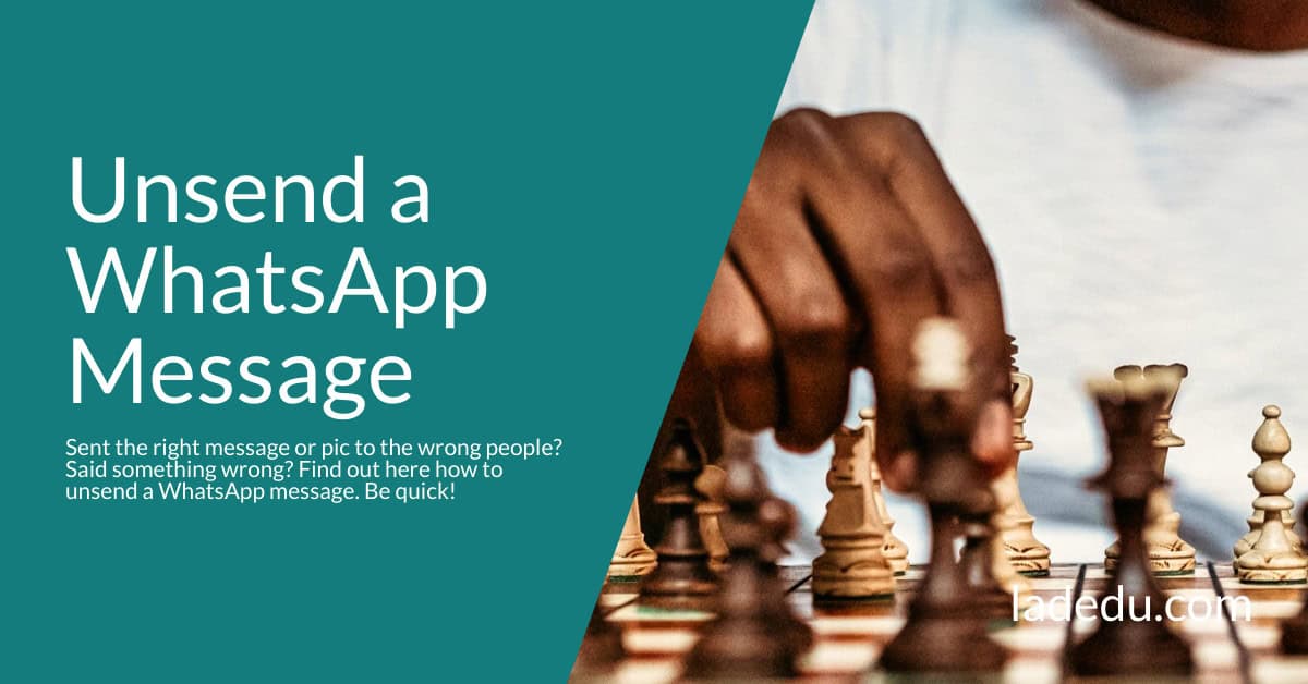 How to Unsend a Message on WhatsApp