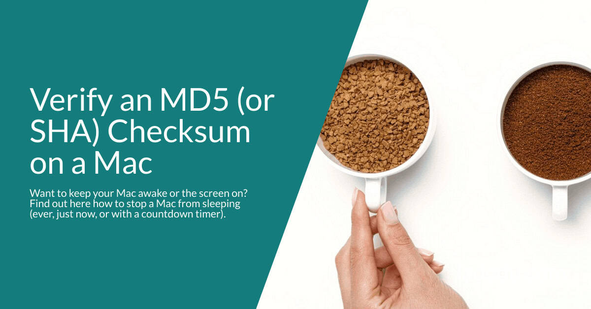 How to Check MD5SUM (or SHA256) on a Mac