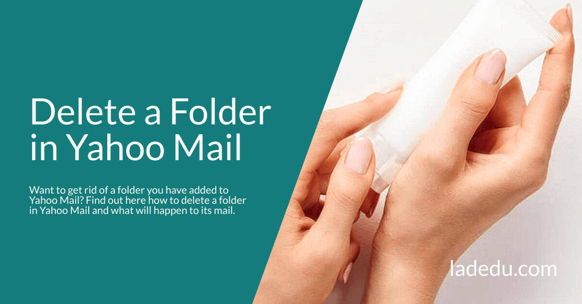 How to Delete Folders in Yahoo Mail