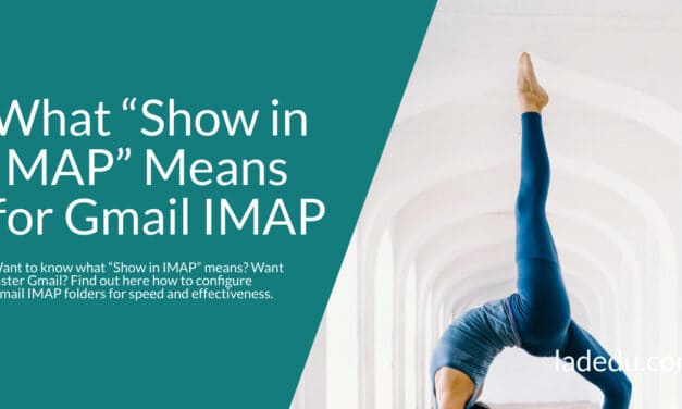 What “Show in IMAP” Means in Gmail