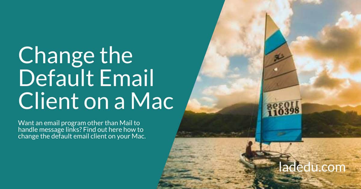 How to Change the Default Email Client on a Mac