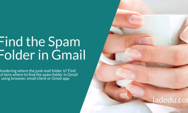 This Is Where to Find the Gmail Spam Folder