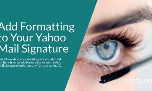 How to Add Formatting to Your Yahoo Mail Signature