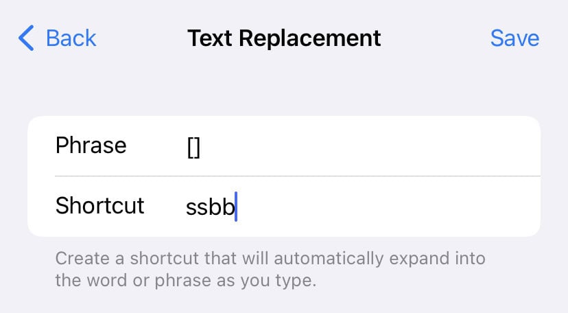 Set up a text replacement shortcut for square brackets on your iPhone