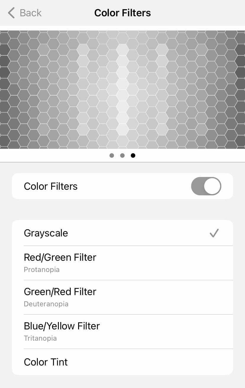 Turn on “Grayscale” color filter to enable iPhone grayscale mode