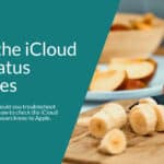 How to Check the iCloud Mail Status for Problems