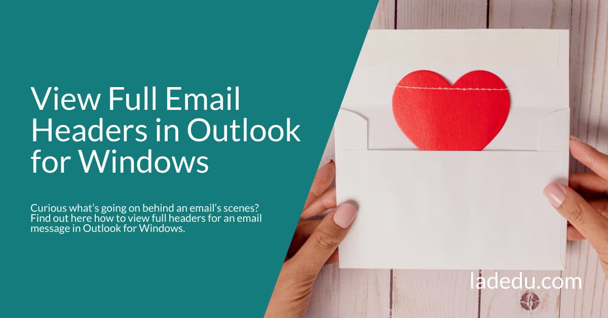 How to View the Full Email Header in Outlook for Windows