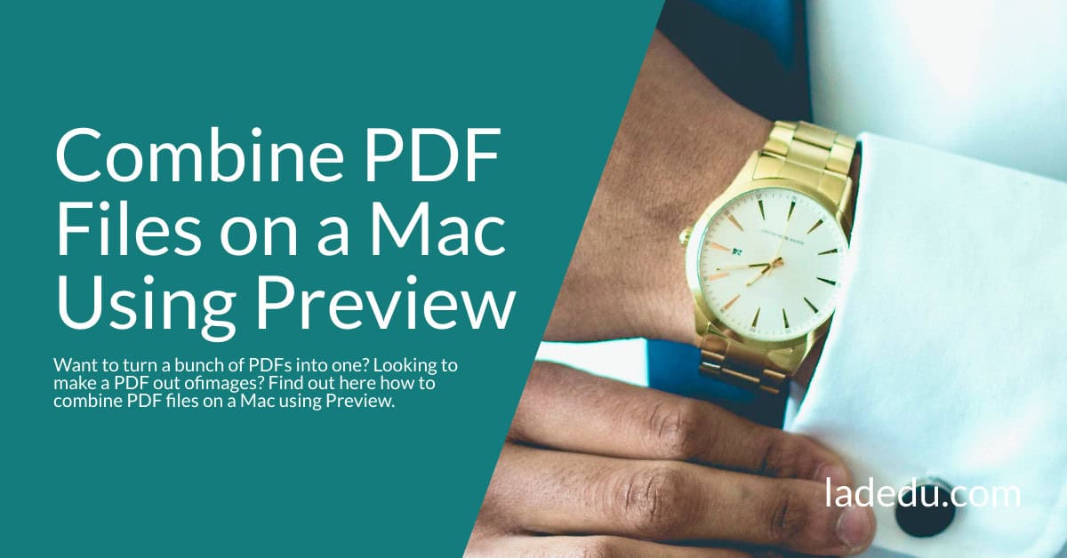 Combine PDF Files on a Mac Using Preview