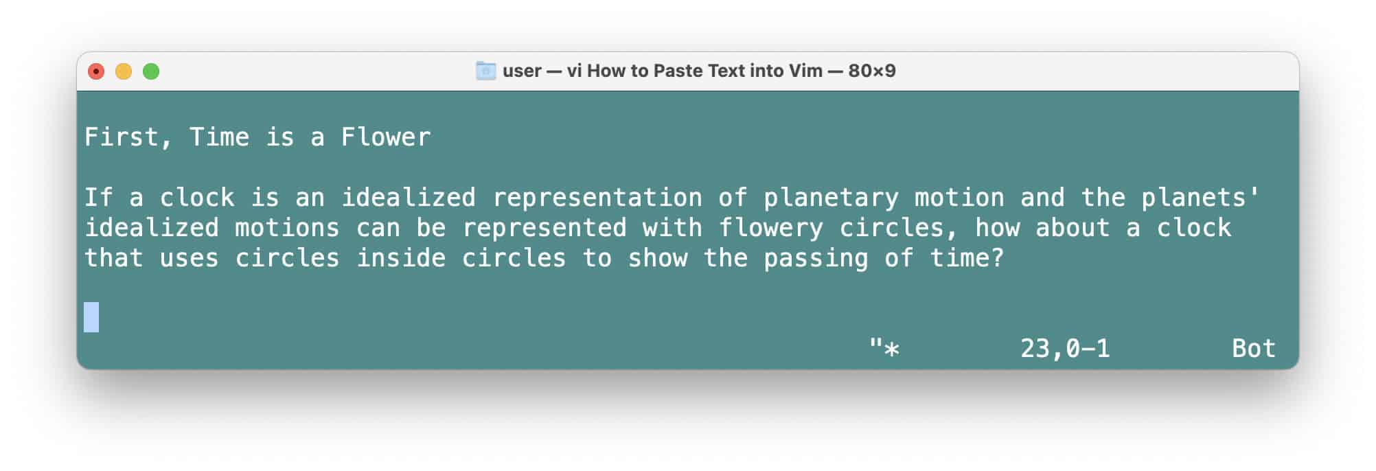 Use "*P in normal mode to paste from the system clipboard in Vim