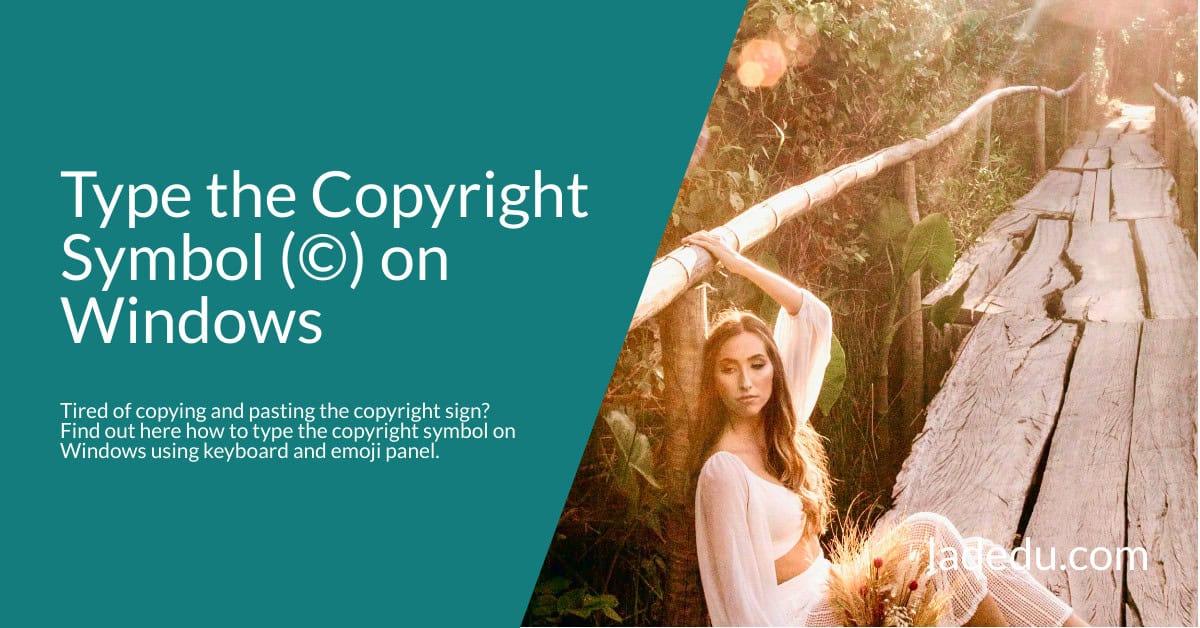 How to Type the Copyright Symbol ( © ) on Windows