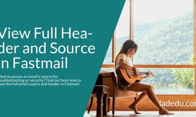 How to View Full Email Source and Header in Fastmail