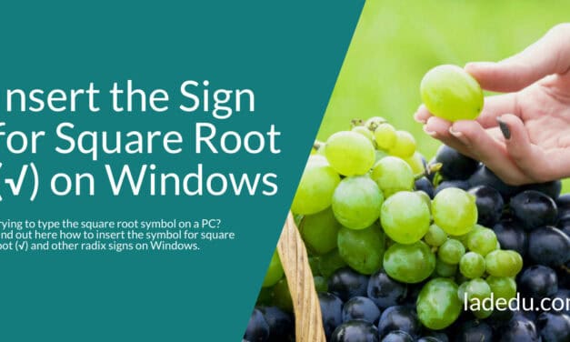 How to Insert the Sign for Square Root ( √ ) on Windows