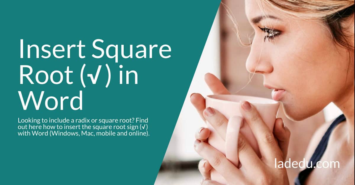 How to Insert the Square Root Sign ( √ ) in Word