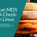 How to Verify an MD5 or SHA Checksum on Linux