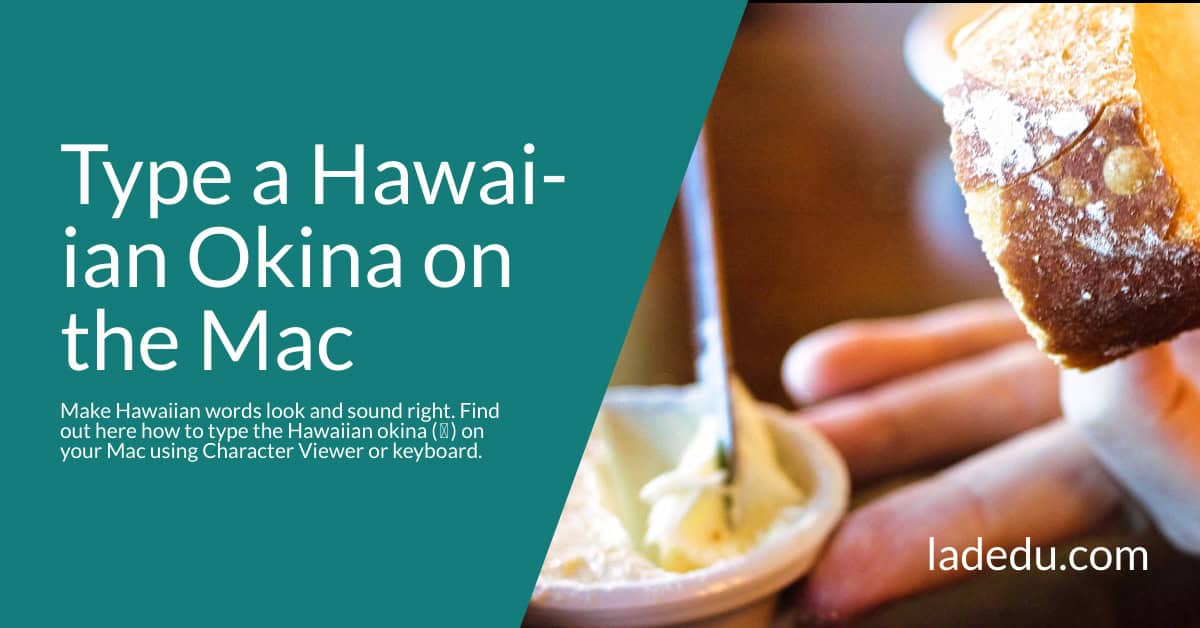 How to Type the Hawaiian Okina Character ( ʻ ) on a Mac