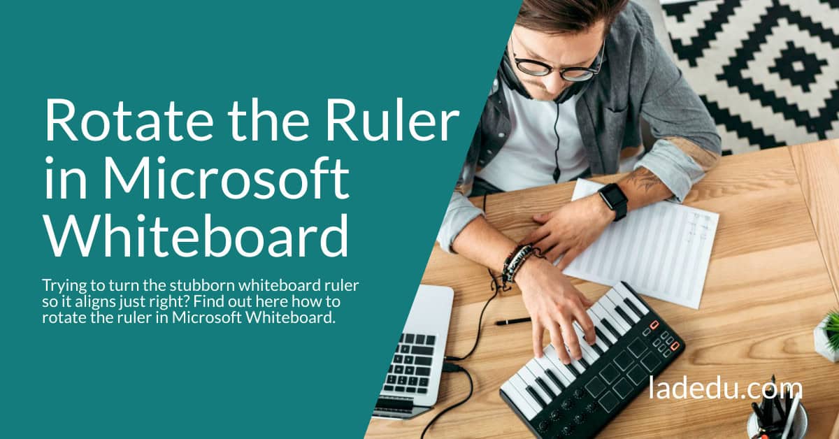 How to Rotate the Ruler in Microsoft Whiteboard