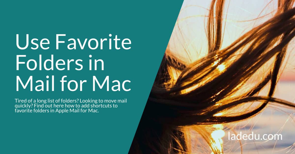 Add Shortcuts to Favorite Folders in Apple Mail for Mac