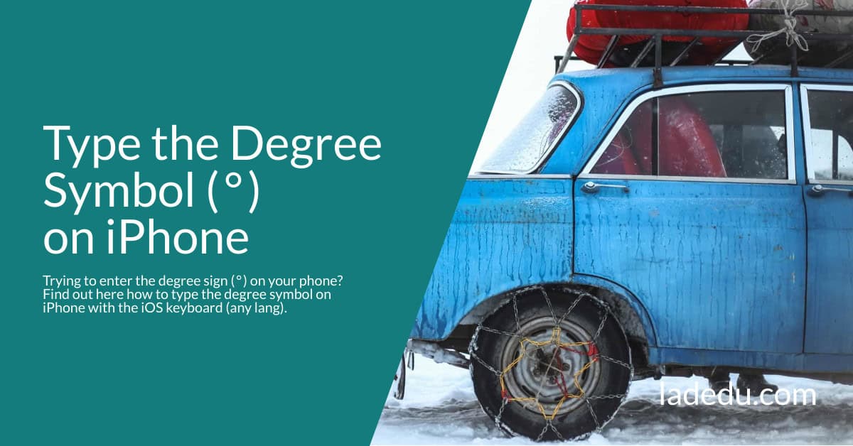 How to Type the Degree Symbol ( ° ) on iPhone