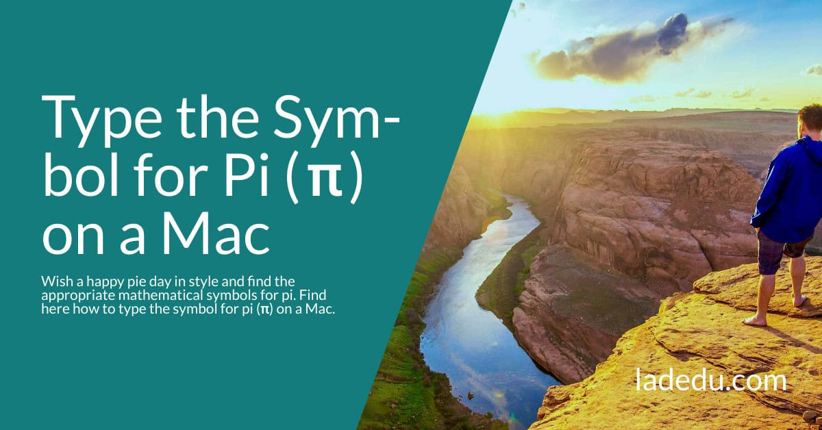 How to Type the Symbol for Pi ( π ) on a Mac