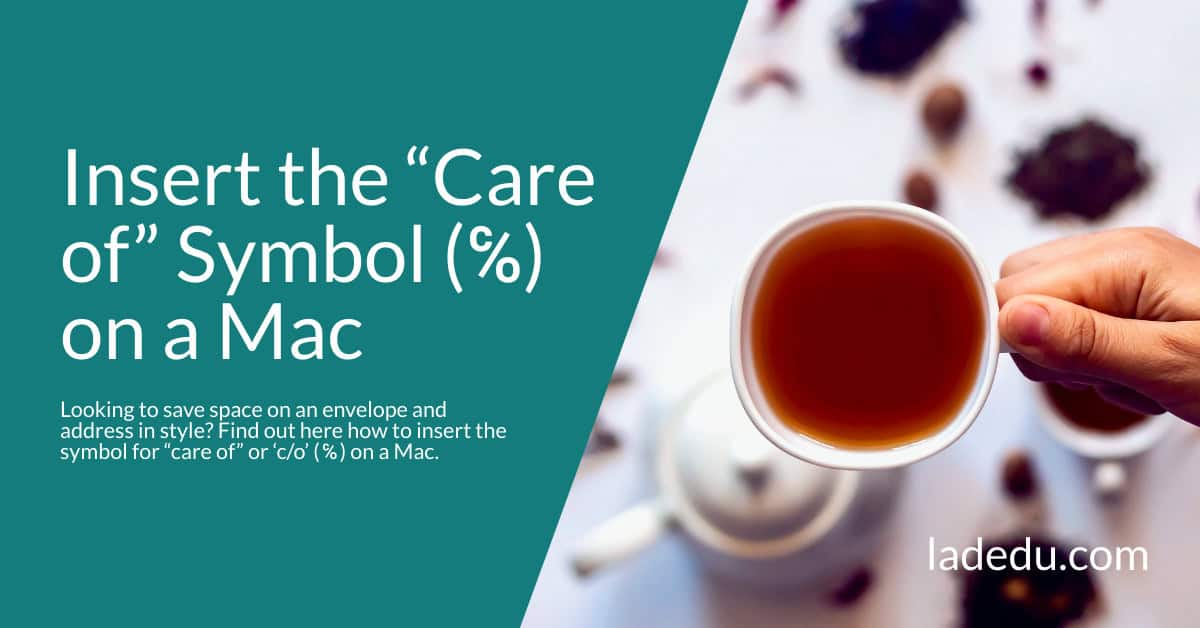How to Insert the “Care of” Symbol ( ℅ ) on a Mac
