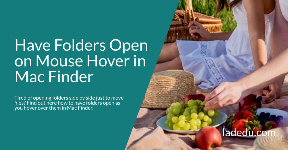 How to Have Folders Open on Mouse Hover in Mac Finder