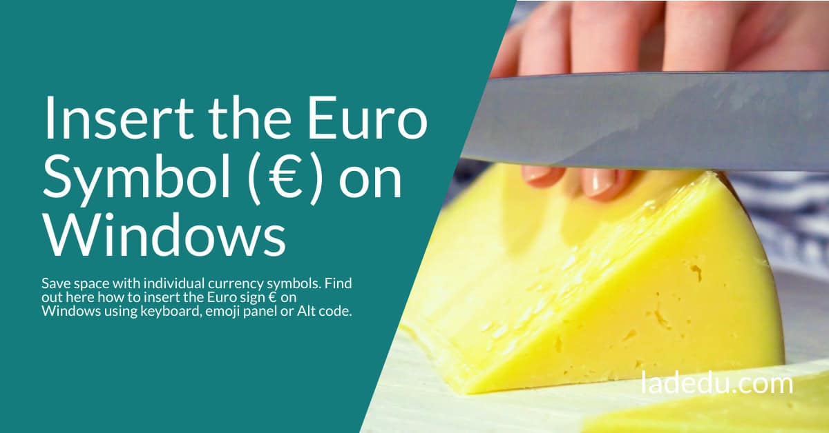 How to Insert the Euro Symbol ( € ) on Windows