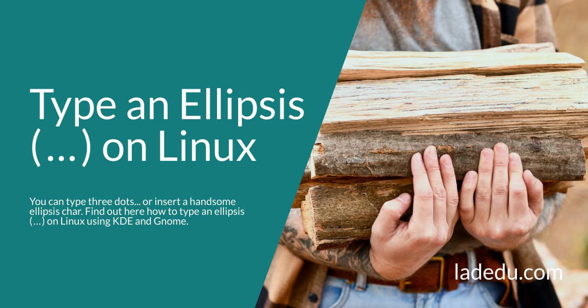How to Type an Ellipsis ( … ) on Linux