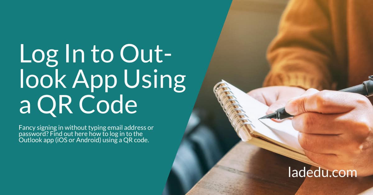 How to Log In to the Outlook App Using a QR Code