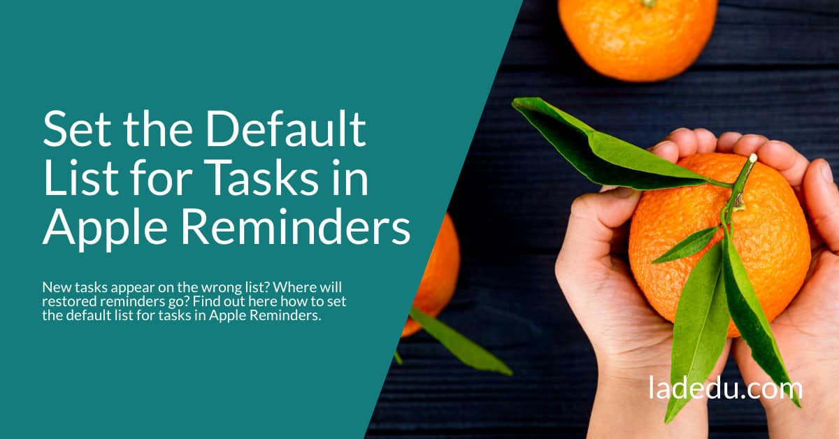 How to Set the Default List for New Tasks in Apple Reminders