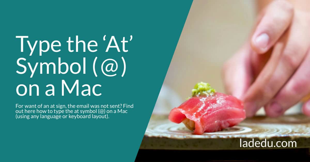 How to Type the ‘At’ Symbol ( @ ) on a Mac