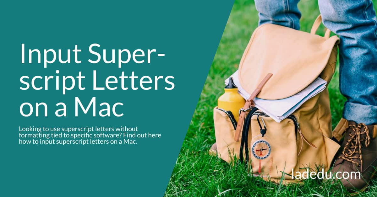 How to Input Superscript Letters on a Mac