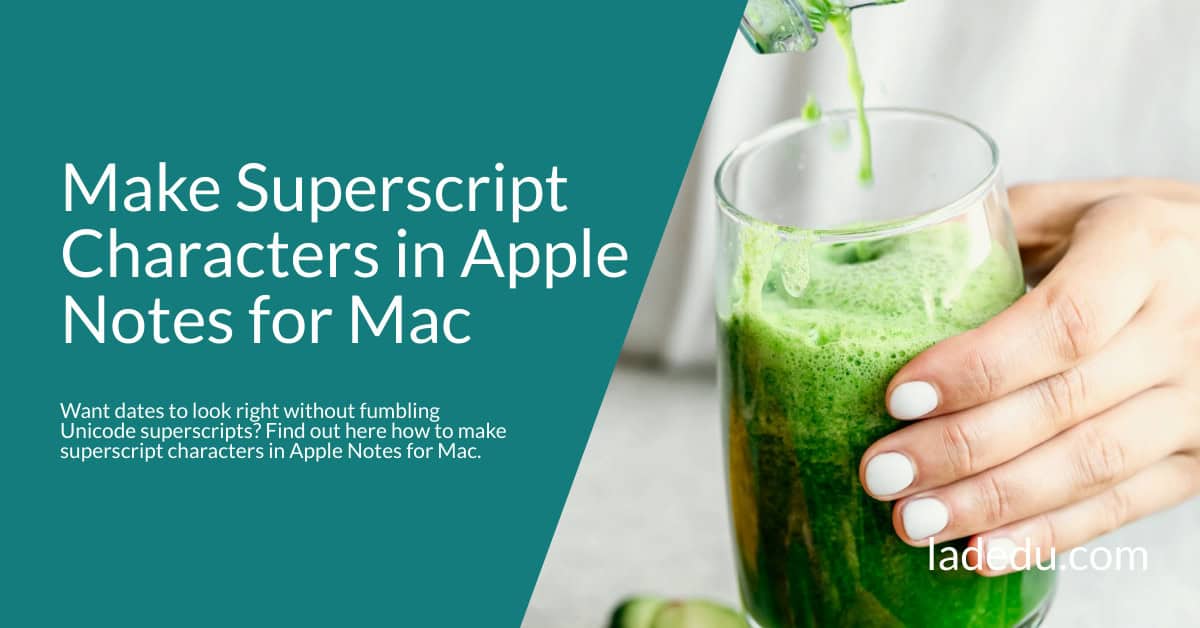 How to Make Superscript Characters in Apple Notes for Mac