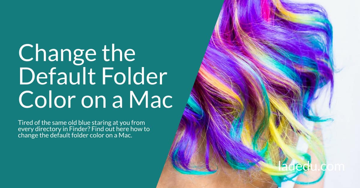 How to Change the Default Folder Color on a Mac