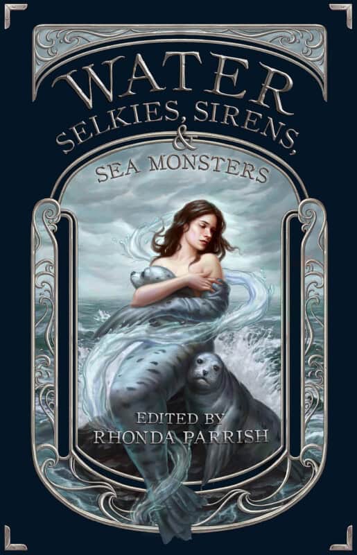 Water: Selkies, Sirens and Sea Monsters