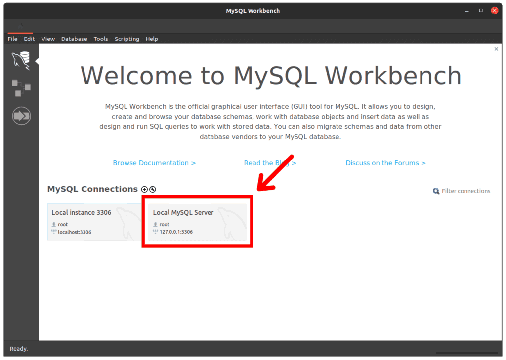 MySQL Workbench: Open Connection to the Server