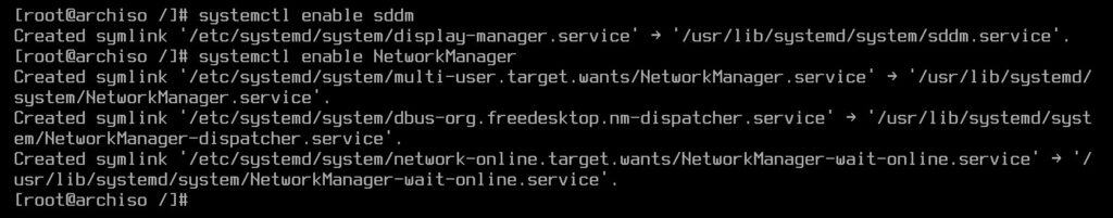 Enabling SDDM and Network Manager services.