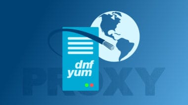 How to Use YUM/DNF Command with a Proxy Server