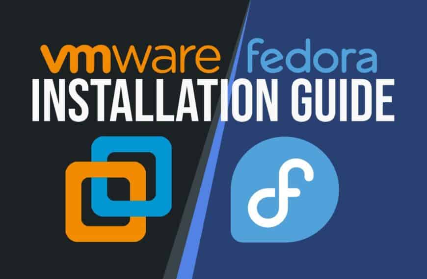 How to Install VMware Workstation on Fedora Linux